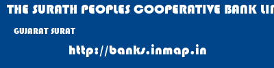 THE SURATH PEOPLES COOPERATIVE BANK LIMITED  GUJARAT SURAT    banks information 
